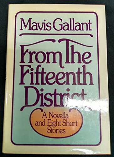 

From the Fifteenth District : A Novella and Eight Short Stories [first edition]