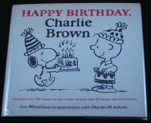 Beispielbild fr Happy birthday, Charlie Brown zum Verkauf von Front Cover Books