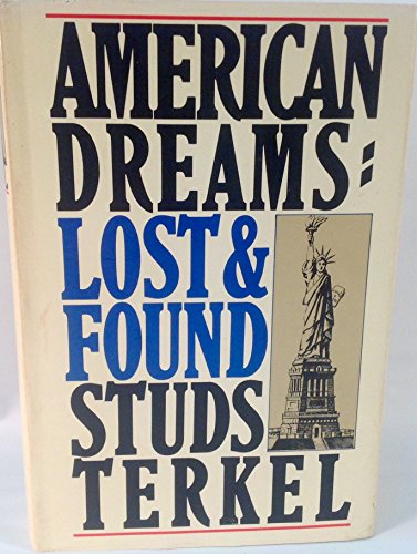 Stock image for American Dreams: Lost & Found for sale by 2Vbooks