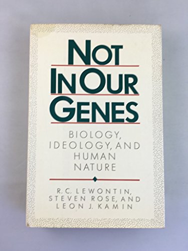 Stock image for Not in Our Genes: Biology, Ideology, and Human Nature for sale by BookHolders