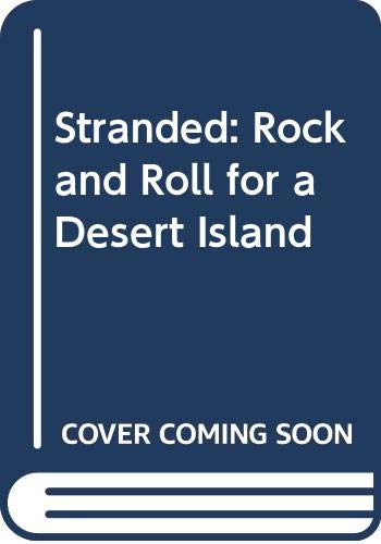 Imagen de archivo de Stranded: Rock and Roll for a Desert Island a la venta por ThriftBooks-Atlanta