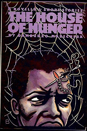 9780394508320: The House of Hunger: A Novella and Short Stories [Hardcover] by Marechera, Da...