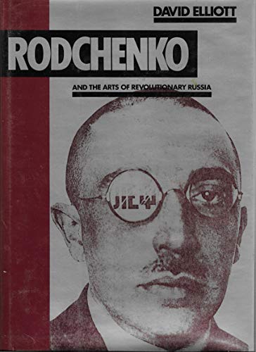 Imagen de archivo de Rodchenko and the Arts of Revolutionary Russia a la venta por W. Lamm