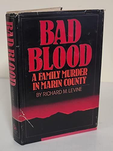 9780394508870: Bad Blood: The Marin County Murders