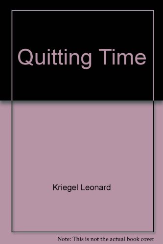 Beispielbild fr Quitting time: A novel zum Verkauf von Acme Books