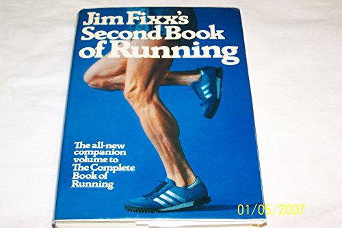 Beispielbild fr Jim Fixx's Second Book of Running zum Verkauf von Better World Books