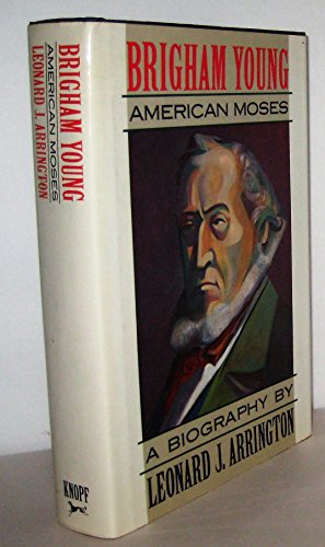 Stock image for Brigham Young : American Moses for sale by Better World Books