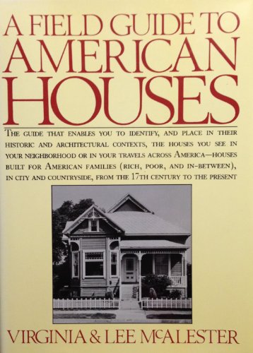 Beispielbild fr A Field Guide to American Houses zum Verkauf von Better World Books