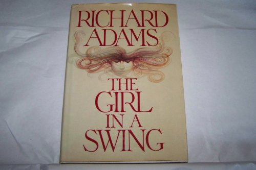 9780394510491: The Girl in a Swing