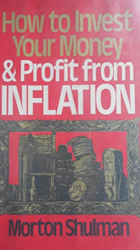 Stock image for How to Invest Your Money and Profit from Inflation for sale by Better World Books