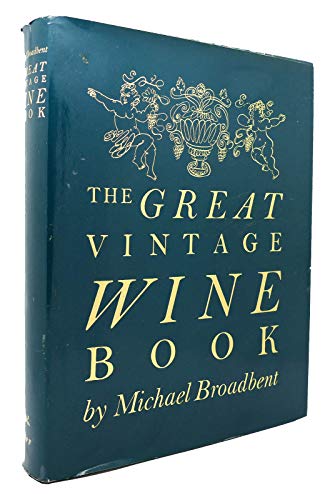 Beispielbild fr The Great Vintage Wine Book zum Verkauf von Better World Books