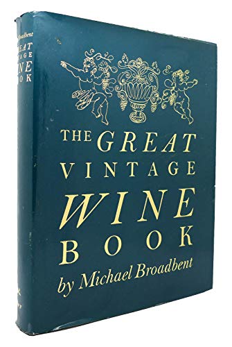 Stock image for The Great Vintage Wine Book for sale by Better World Books