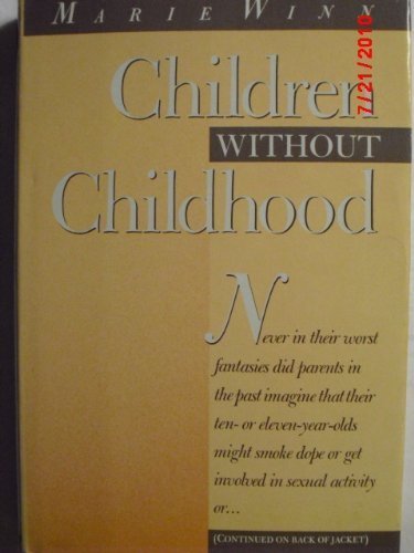 9780394511368: Children Without Childhood