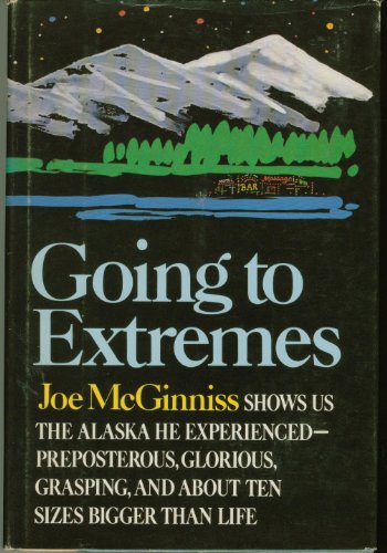 Imagen de archivo de Going to Extremes a la venta por Better World Books: West