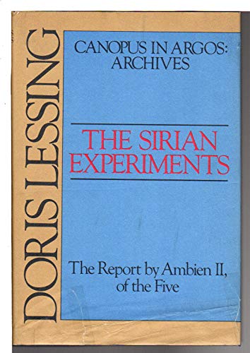 9780394512310: The Sirian Experiments: The Report by Ambien Ii, of the Five