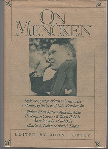 Imagen de archivo de ON MENCKEN: Eight New Essays Written in Honor of the Centenary of the Birth of H. L. Mencken a la venta por Shoemaker Booksellers