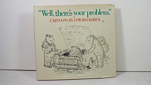 9780394512662: "Well, there's your problem": Cartoons