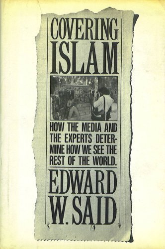 9780394513195: Covering Islam: How the Media and the Experts Determine How We See the Rest of the World