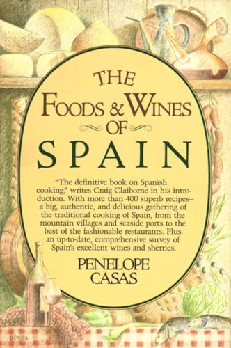 9780394513485: The Foods and Wines of Spain: A Cookbook