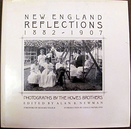 

New England reflections: 1882-1907, photographs