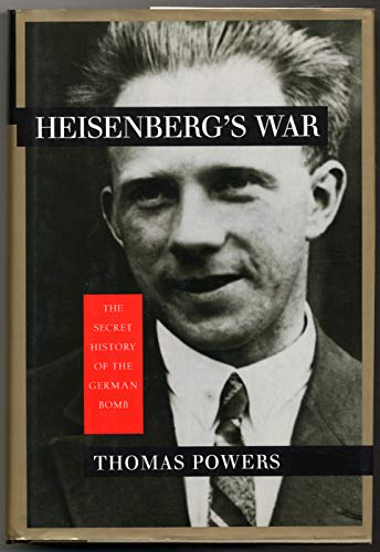 Heisenberg's War: The Secret History of the German Bomb. 1st Ed