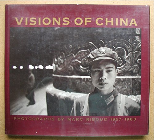 Beispielbild fr Visions of China: Photographs, 1957-1980 zum Verkauf von Wizard Books