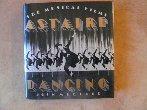 9780394516547: Astaire Dancing: The Musical Films