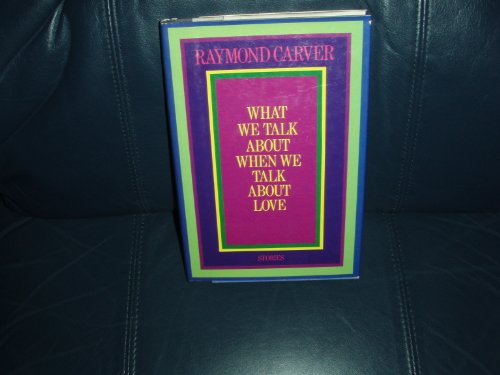 Imagen de archivo de What We Talk About When We Talk About Love: Stories a la venta por BookResQ.