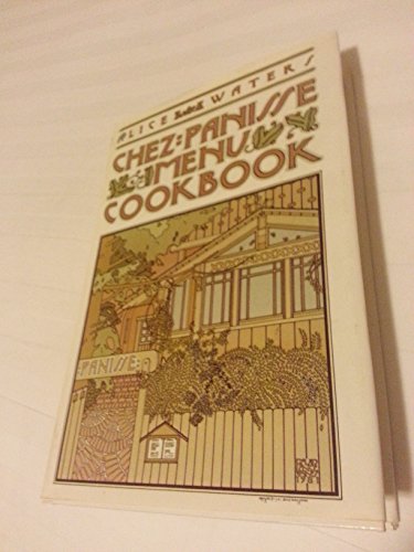 Beispielbild fr Chez Panisse Menu Cookbook zum Verkauf von SecondSale