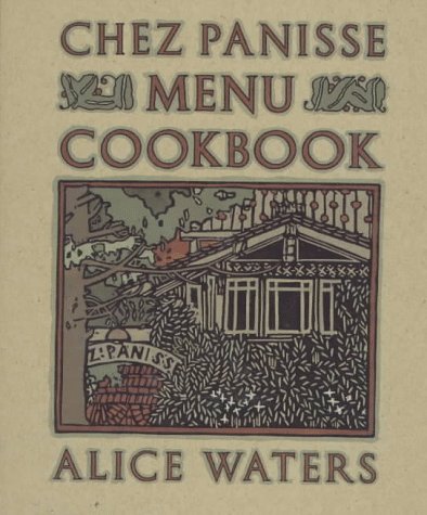 Imagen de archivo de Chez Panisse Menu Cookbook a la venta por ZBK Books