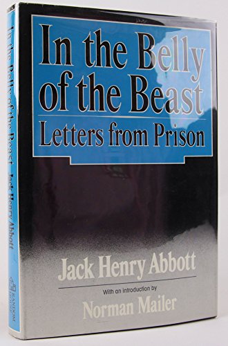 in the belly of the beast jack abbott in the belly of the beast jack abbott