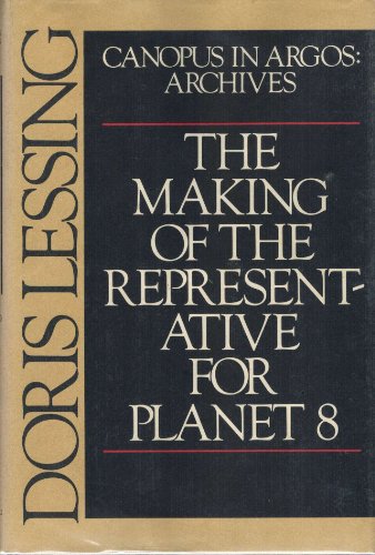 9780394519067: The Making of the Representative for Planet 8 (Canopus in Argos--Archives)