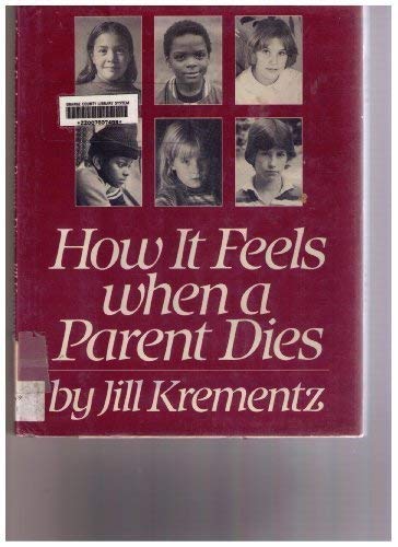 9780394519111: How It Feels When a Parent Dies