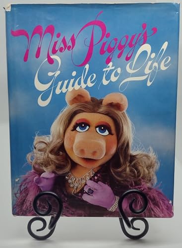 Miss Piggy's Guide to Life (9780394519128) by Beard, Henry; Henson Associates