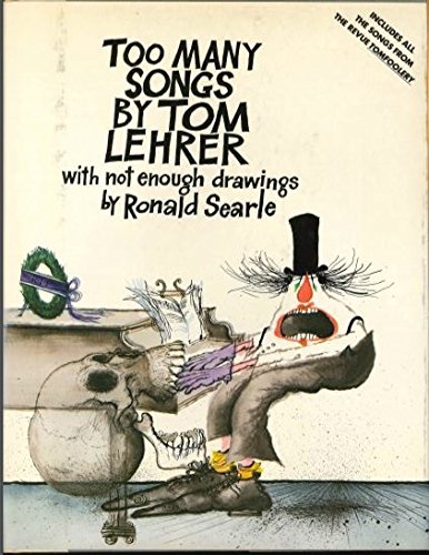 9780394519579: Too Many Songs by Tom Lehrer, with Not Enough Drawings by Ronald Searle