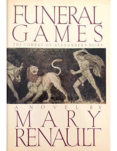 9780394520681: Funeral Games (The Novels of Alexander the Great)