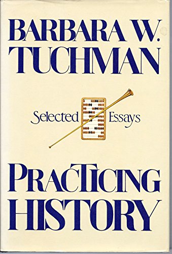 Practicing history. Selected essays