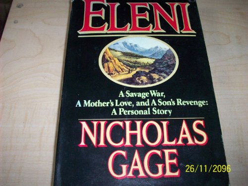 Eleni: A Savage War, A Mother's Love, and A Son's Revenge: A Personal Story