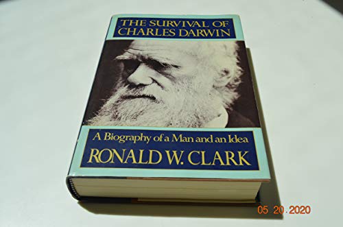 9780394521343: The Survival of Charles Darwin: A Biography of a Man and an Idea