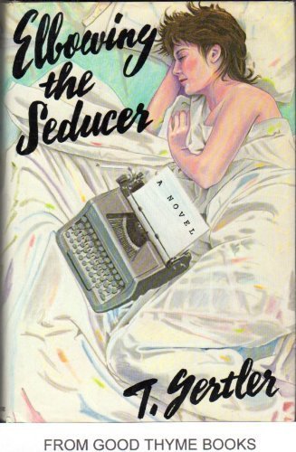 9780394522548: Elbowing the seducer: A novel