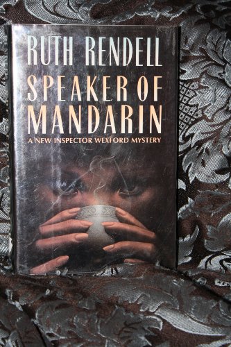 Beispielbild fr Speaker of Mandarin (A New Inspector Wexford Mystery) zum Verkauf von Wonder Book