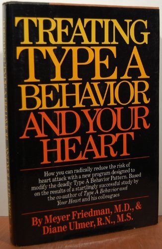 Stock image for Treating Type A Behavior- And Your Heart for sale by Wonder Book