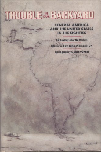 9780394522951: Trouble in Our Backyard: Central America and the United States in the Eighties