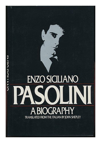 Pasolini: A biography - Siciliano, Enzo