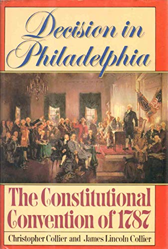 9780394523460: Decision in Philadelphia: The Constitutional Convention of 1787
