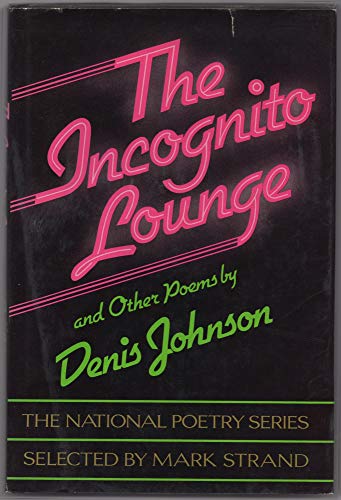 Imagen de archivo de The incognito lounge: And other poems a la venta por Dallas Surplus Stacks