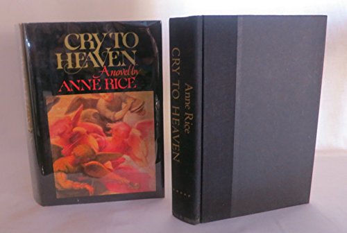 CRY TO HEAVEN. - Rice, Anne.