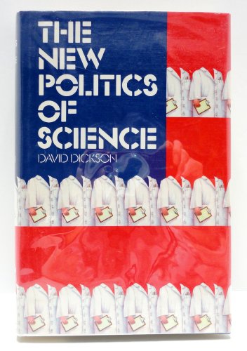 Stock image for The New Politics of Science for sale by Better World Books