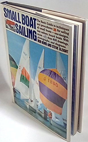 Stock image for Small Boat Sailing : The Basic Guide for sale by Better World Books: West