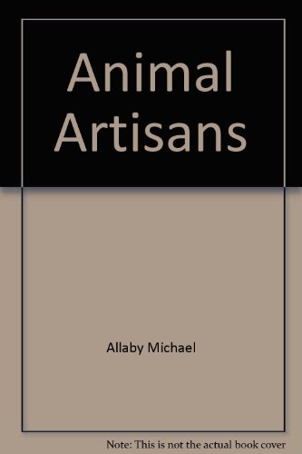 9780394524511: Animal artisans